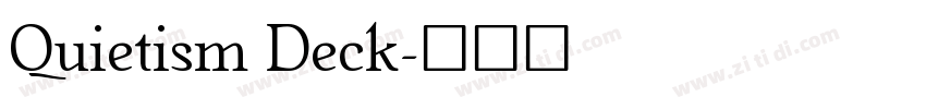 Quietism Deck字体转换
